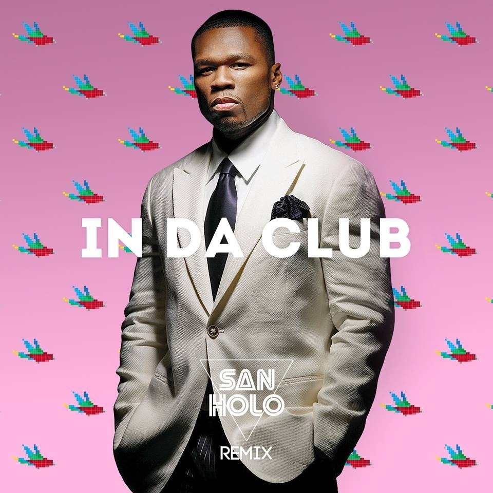 In Da Club (San Holo Remix)