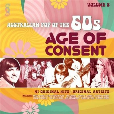 Australian Pop Of The 60's Vol 5 Age Of Consent