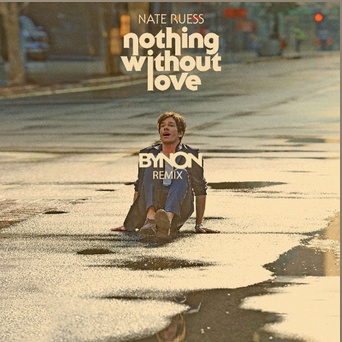 Nothing Without Love (BYNON Remix)