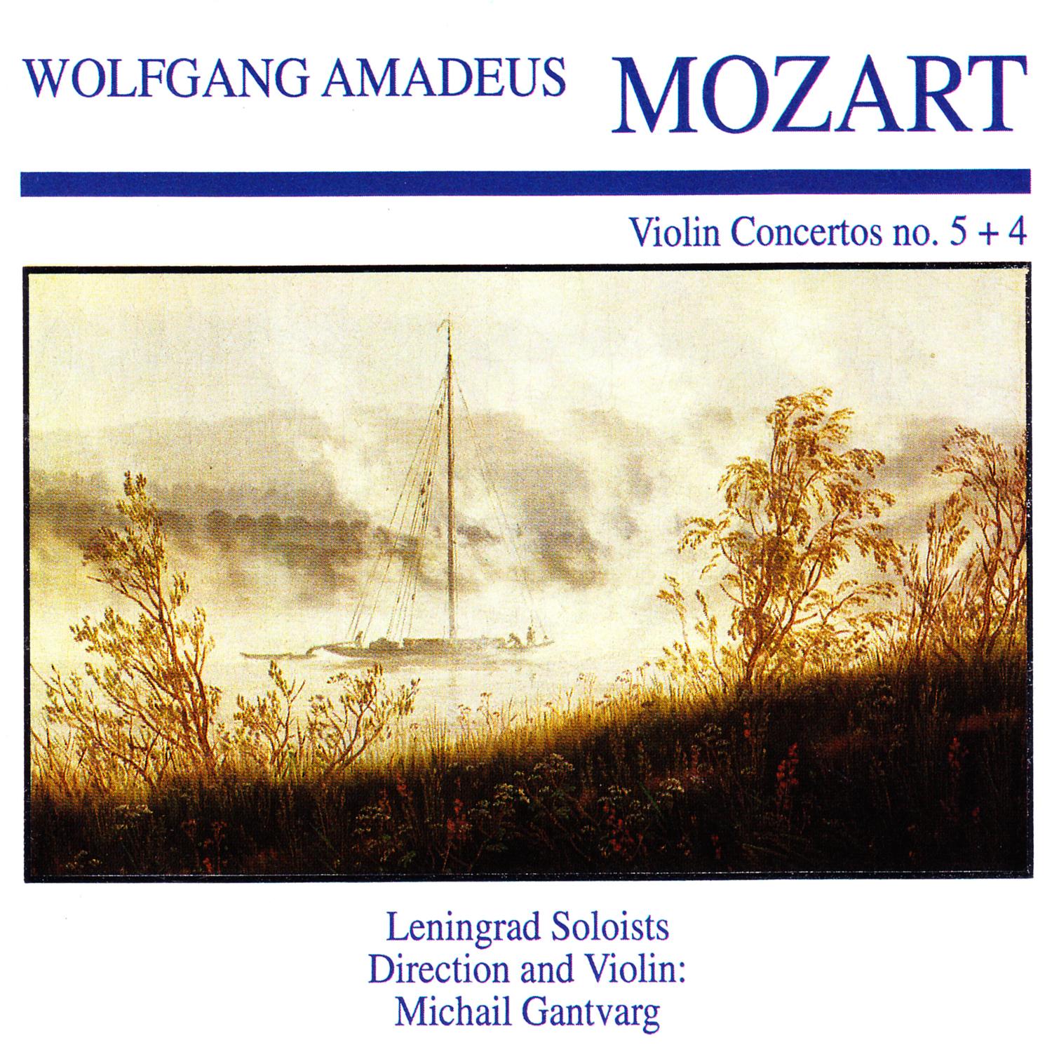 Wolfgang Amedeus Mozart: Violin Concertos No. 5 + 4