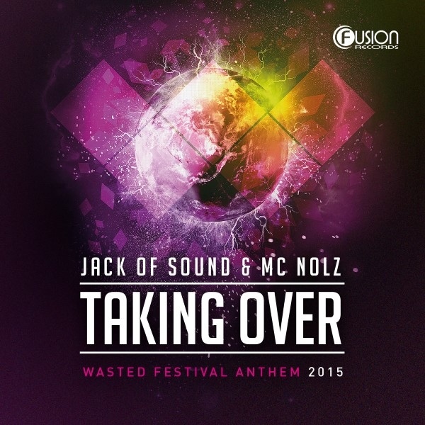 Taking Over (Wasted Festival Anthem 2015) (Original Mix)