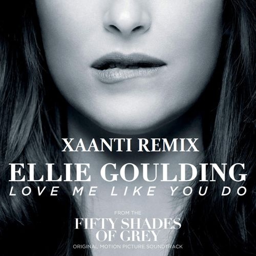 Love Me Like You Do (Xaanti Remix)