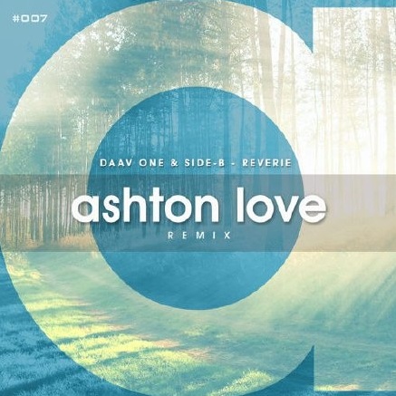 Reverie (Ashton Love Remix) 