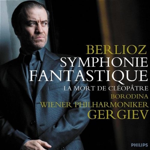 Berlioz: Symphonie Fantastique · La Mort de Cléopâtre