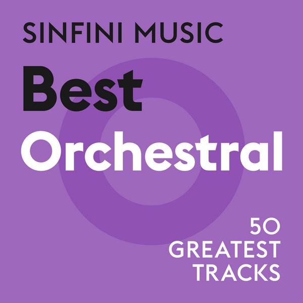 Sinfini Music: Best Orchestral (Live In London / 2009)