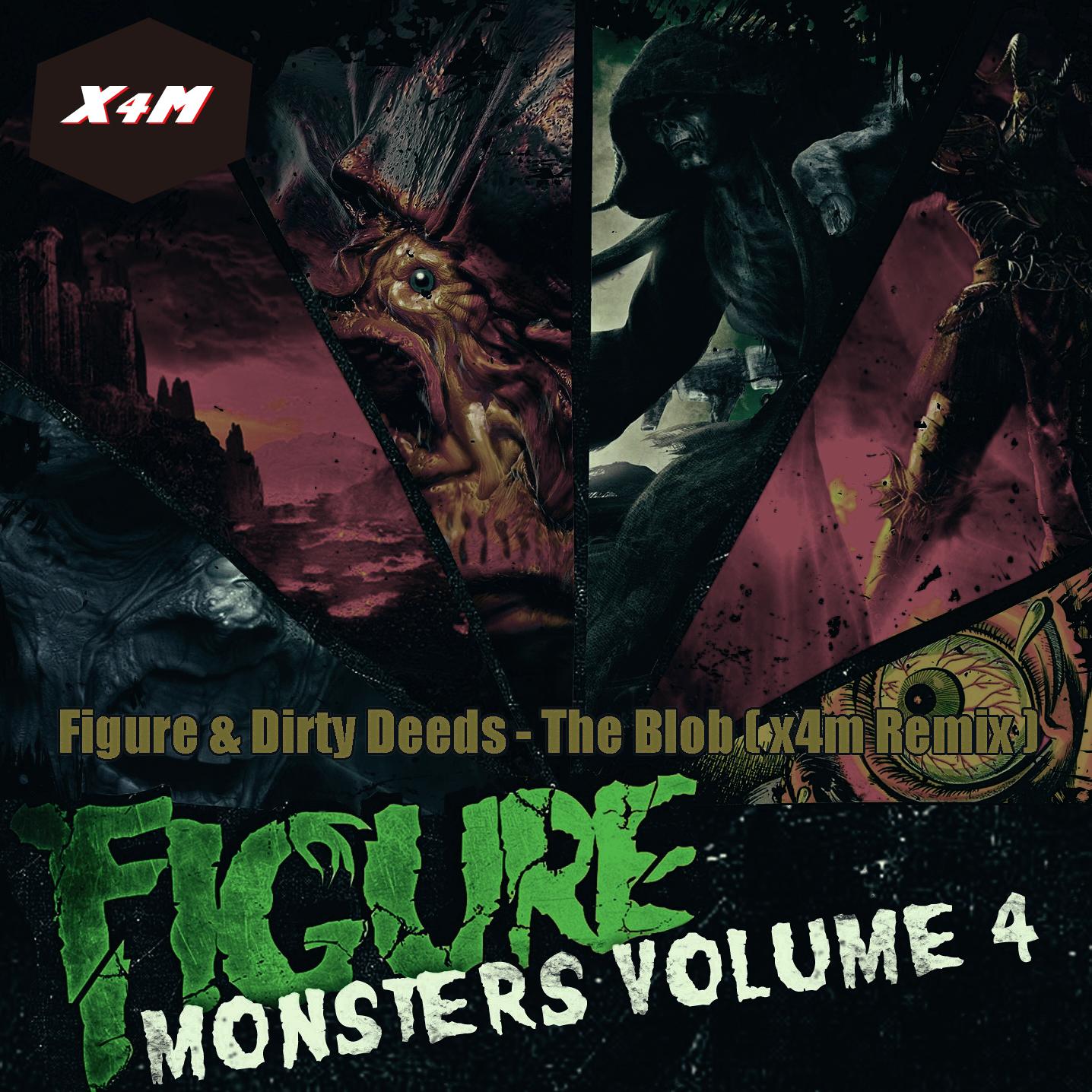 Figure & Dirty Deeds - The Blob - x4m Remix 