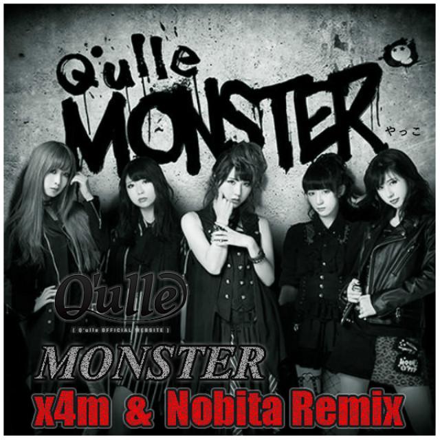 Q'ulle - monster - x4m & Nobita Remix