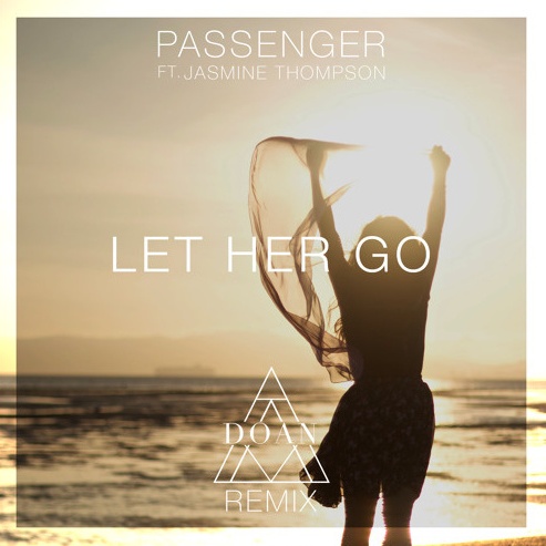 Let Her Go (DOAN Remix)
