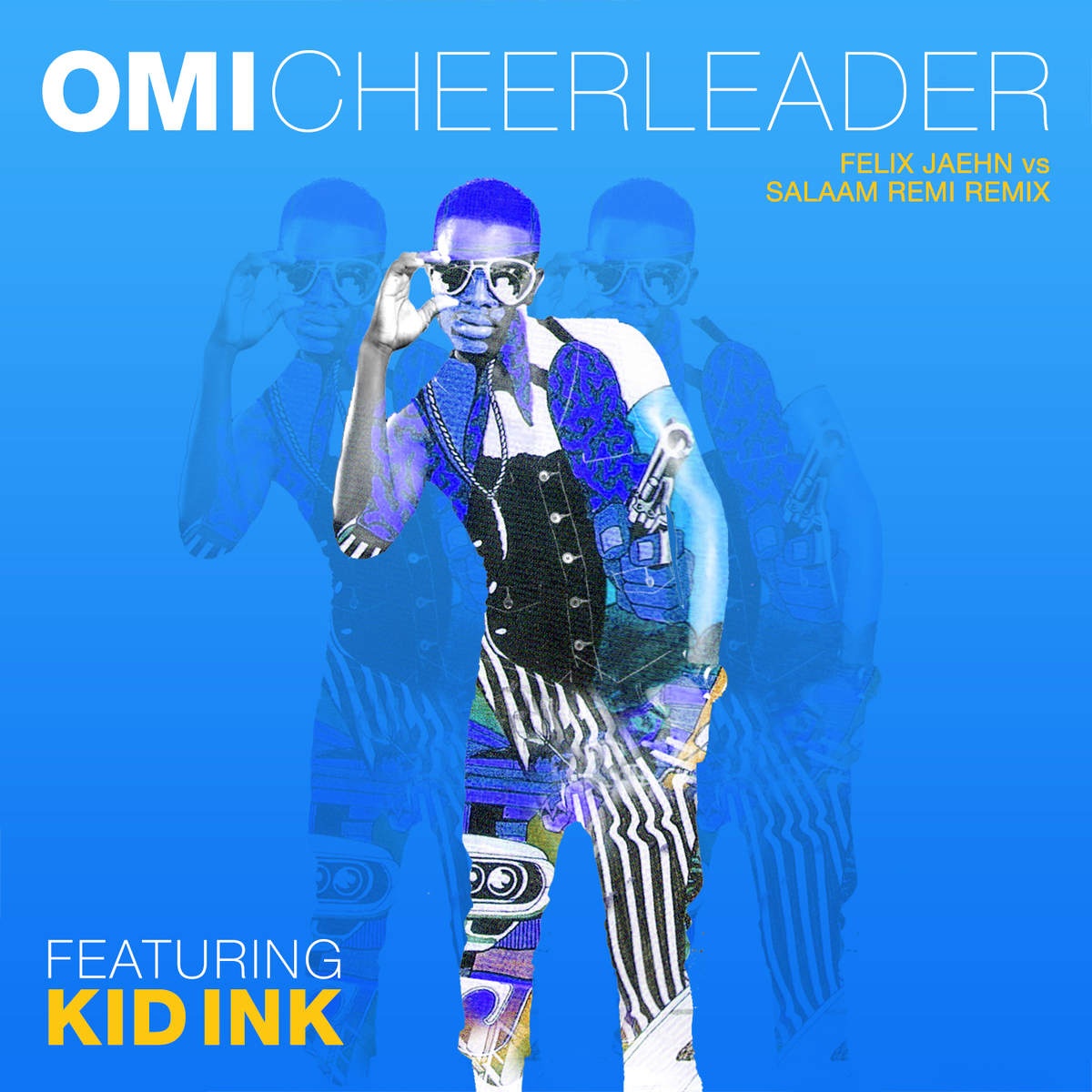 Cheerleader (Felix Jaehn vs Salaam Remi Remix)