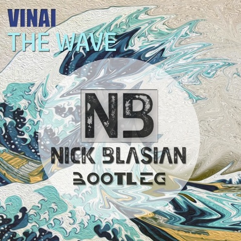 The Wave (Nick Blasian Bootleg)