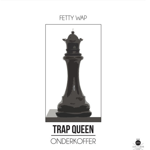 Trap Queen (Onderkoffer Remix) 