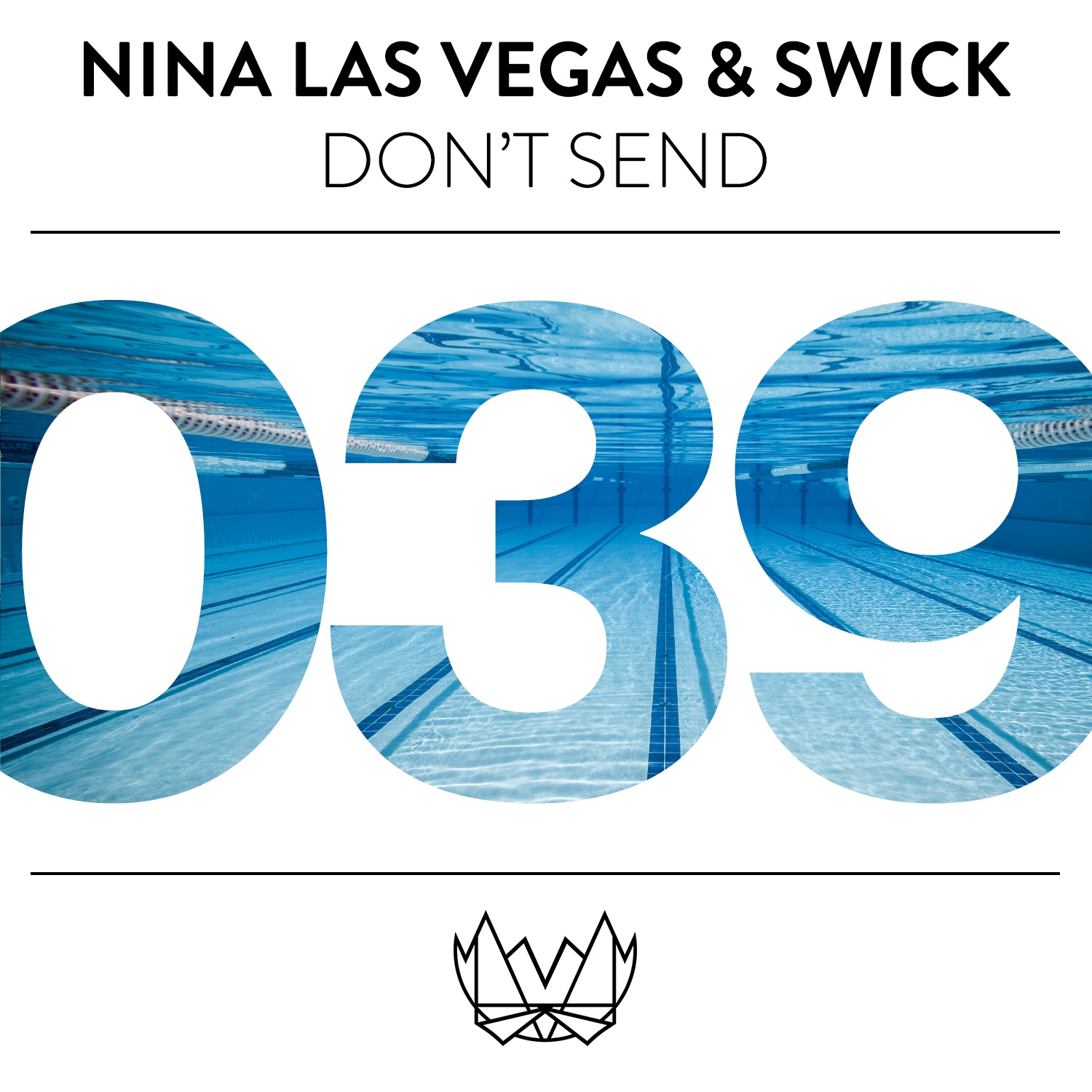 Don't Send [NEST039]