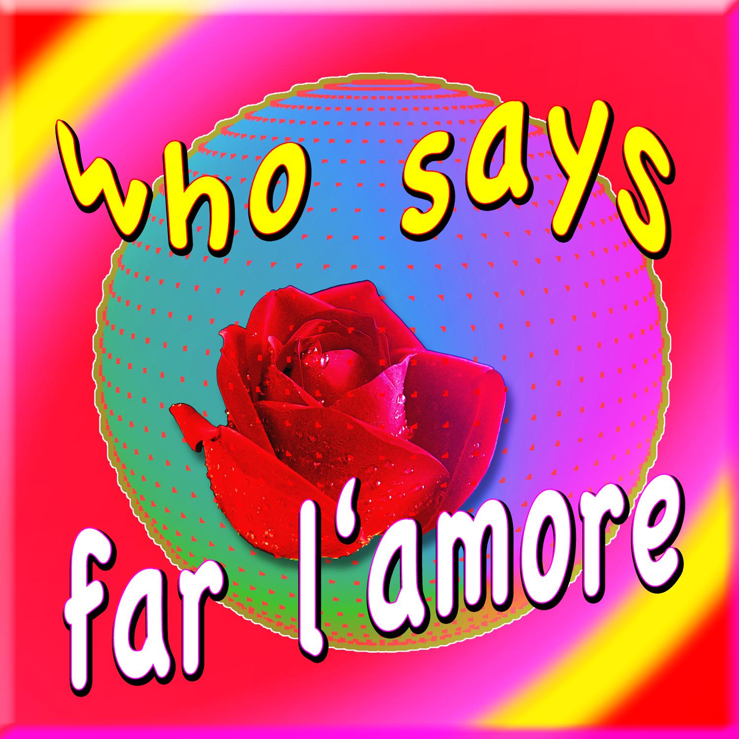 Far L'amore