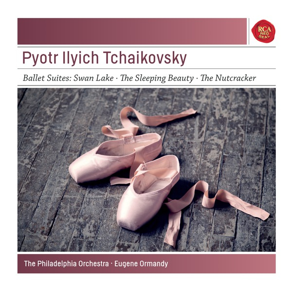 Peter Ilyich Tchaikovsky: Ballett Suites: Swan Lake; The Sleeping Beauty, The Nutcracker - Sony Classical Masters
