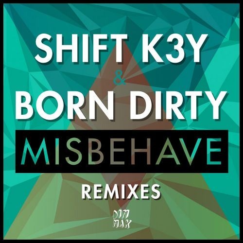 Misbehave (Panic City Remix)