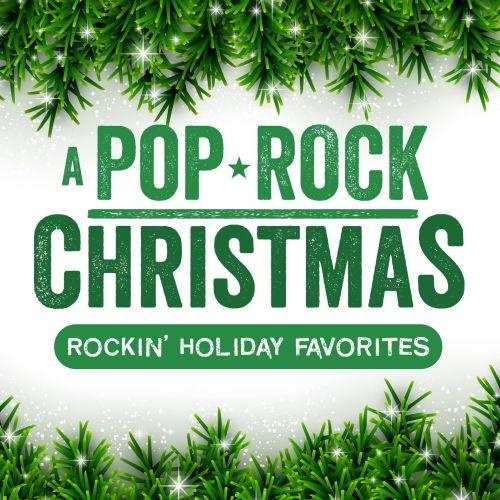 A Pop/Rock Christmas: Rockin' Holiday Favorites