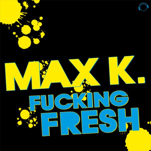 Fucking Fresh (Die Hoerer Remix Edit)