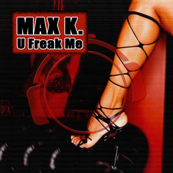 U Freak Me (Get Freaky Mix)