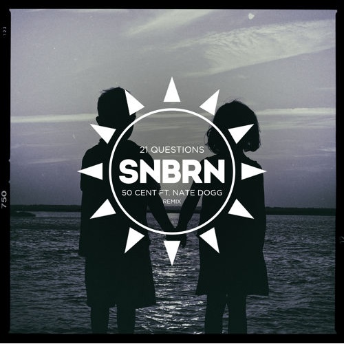 21 Questions - SNBRN Remix