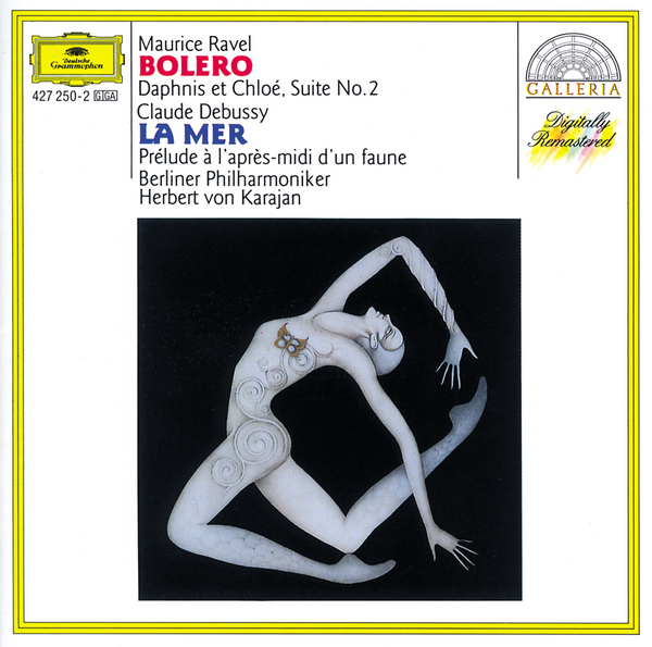 Ravel: Bolero; Daphnis et Chloé, Suite No.2 / Debussy: La Mer; Prélude à l'après-midi d'un faune