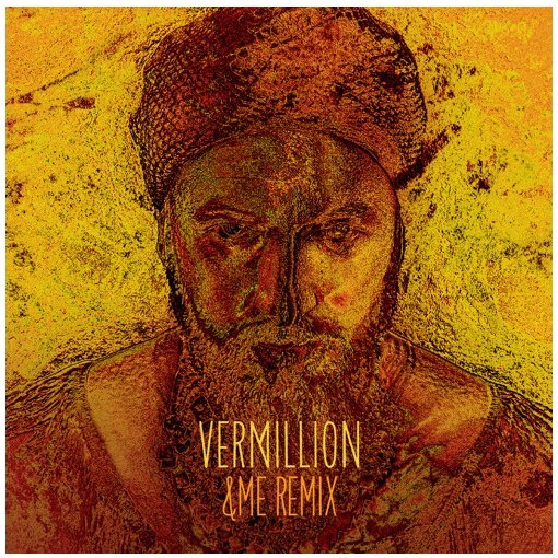 Vermillion (&ME Remix)