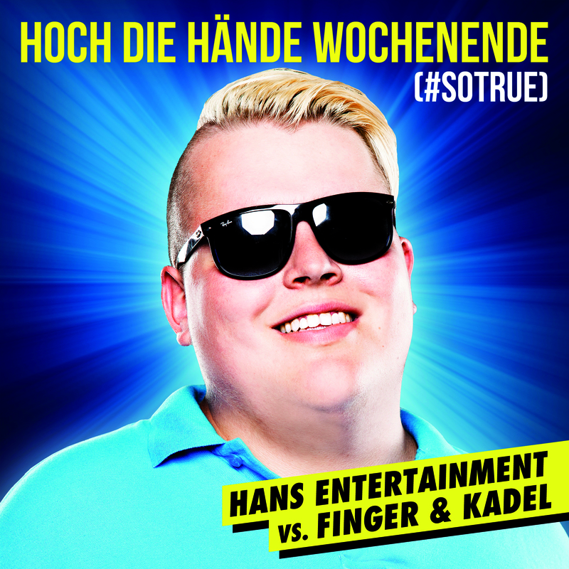 Hoch die Hände - Wochenende (#sotrue)