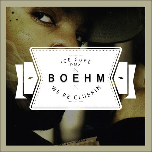 We Be Clubbin' (Boehm Remix)