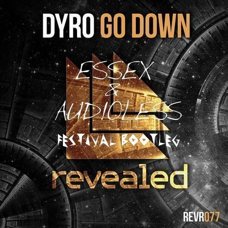 Go Down (Essex & Audioless Festival Bootleg)