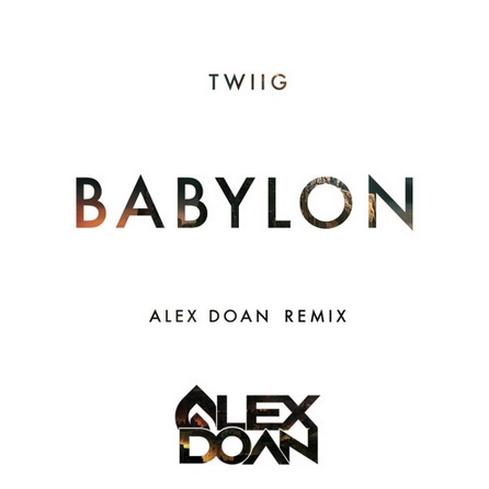 Babylon (Alex Doan Remix)