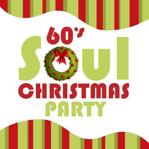 Deck The Halls (60’s Soul Christmas Party Version)