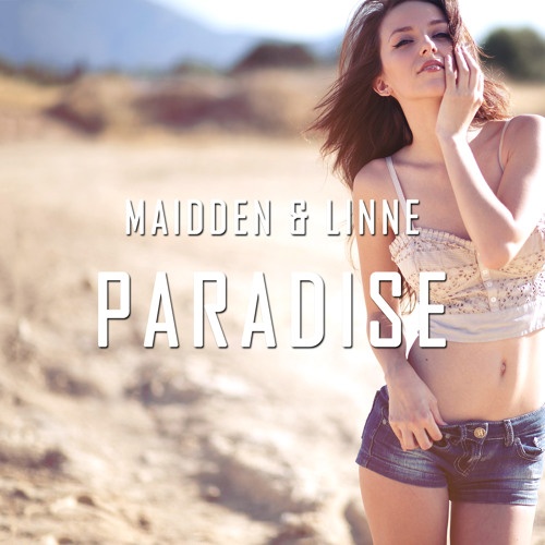 Paradise(Maidden Remix) 