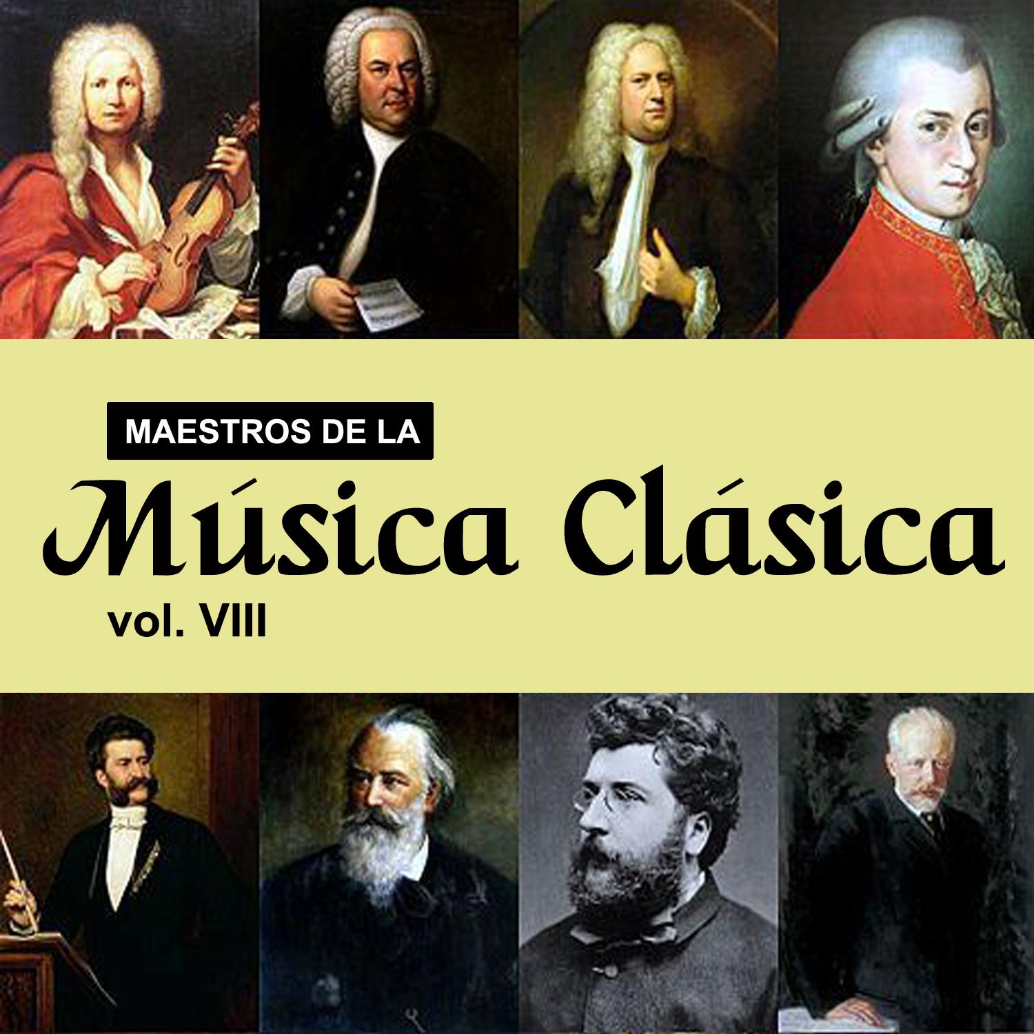 Maestros de la Música Clásica, Vol. VIII