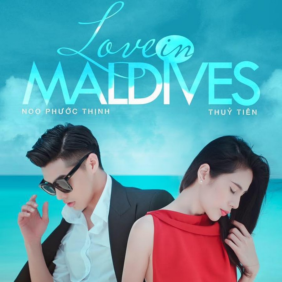 Noo Phước Thịnh(Love In Maldives)