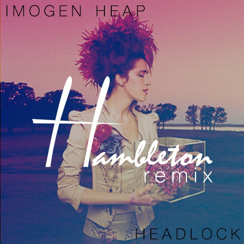 headlock (hambleton remix)