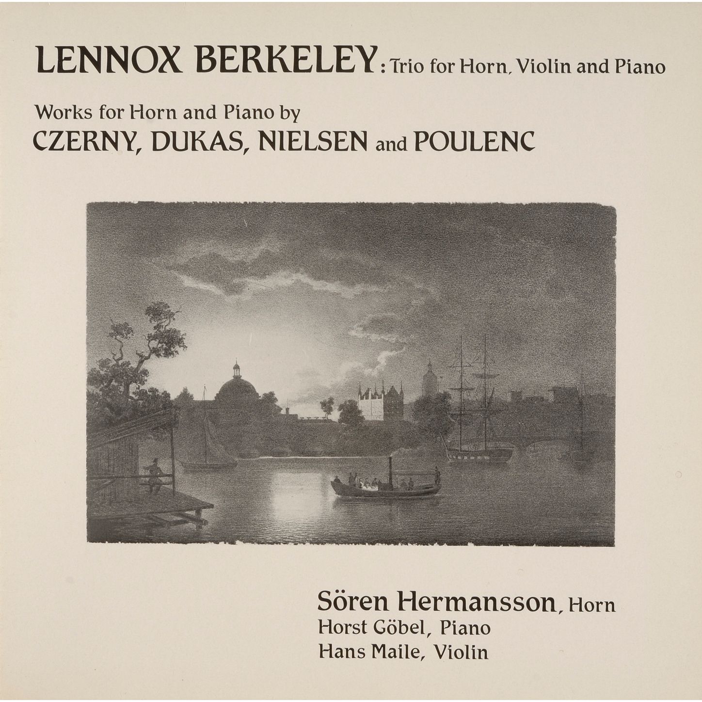 Berkeley: Trio for Horn, Violin and Piano - Czerny, Dukas, Nielsen & Poulenc: Works for Horn and Piano