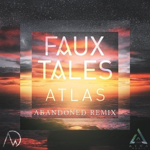 Atlas (Abandoned Remix)