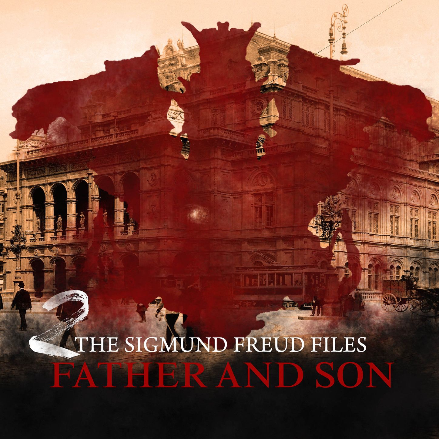 A Historical Psycho Thriller Series - The Sigmund Freud Files, Episode 2: Father and Son, Chapter 2