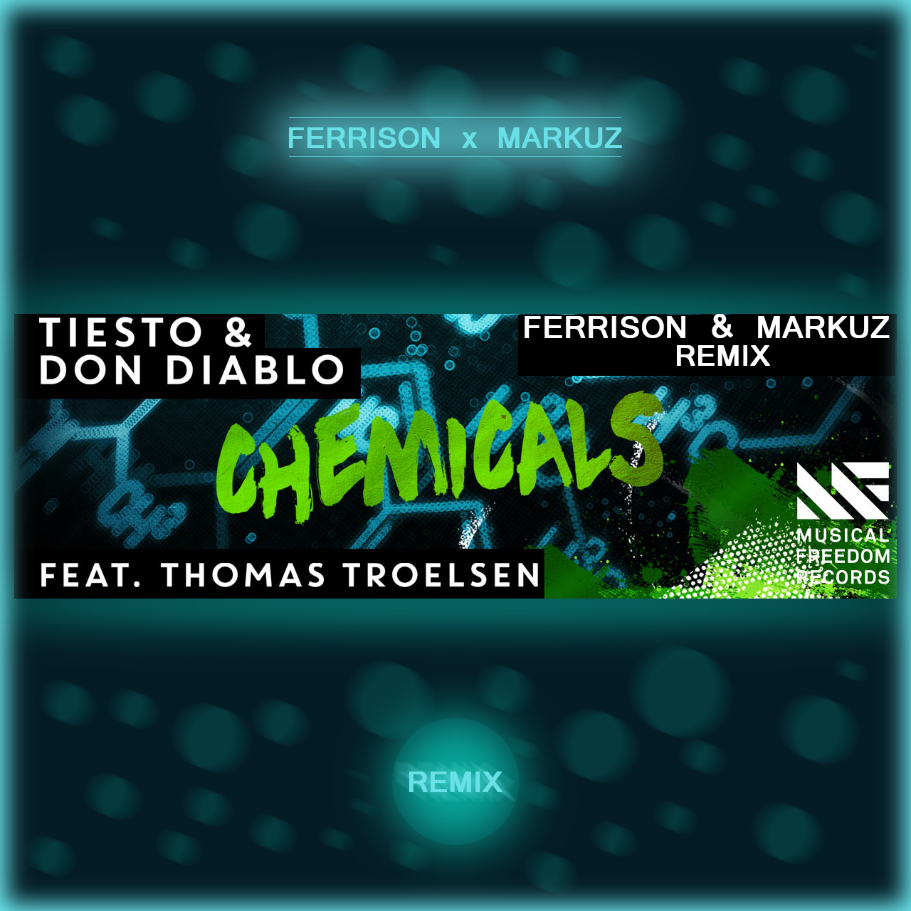 Chemicals (Ferrison & Marku5 Remix)