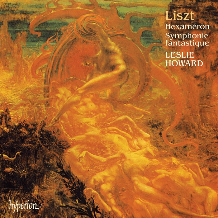 Liszt: The Complete Music for Solo Piano, Vol.10 - Hexaméron & Symphonie fantastique
