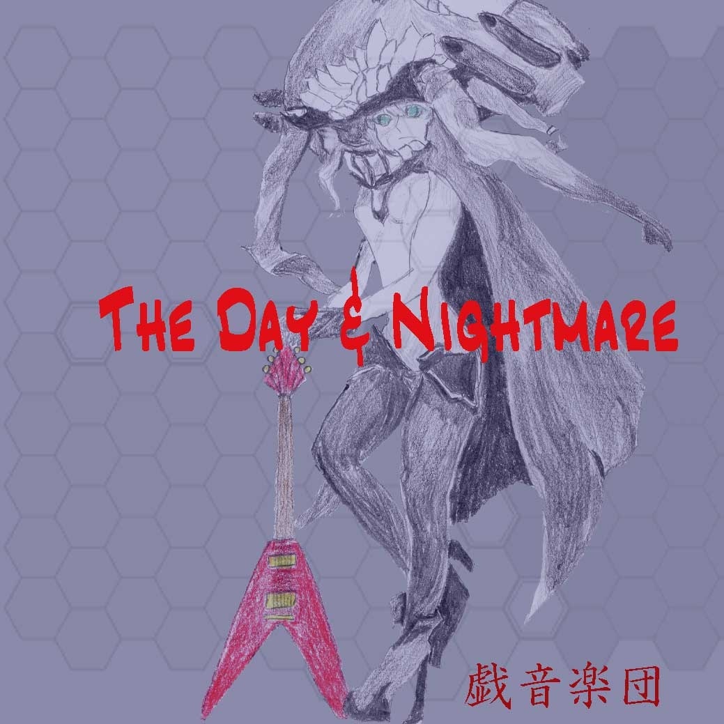 The Day & Nightmare