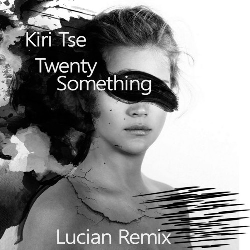 Twenty Something (Lucian Remix)