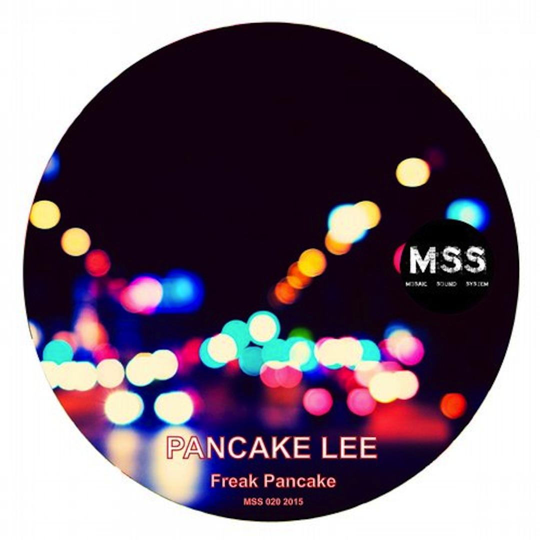 Pancakelee - Freak Pancake(Original Mix)