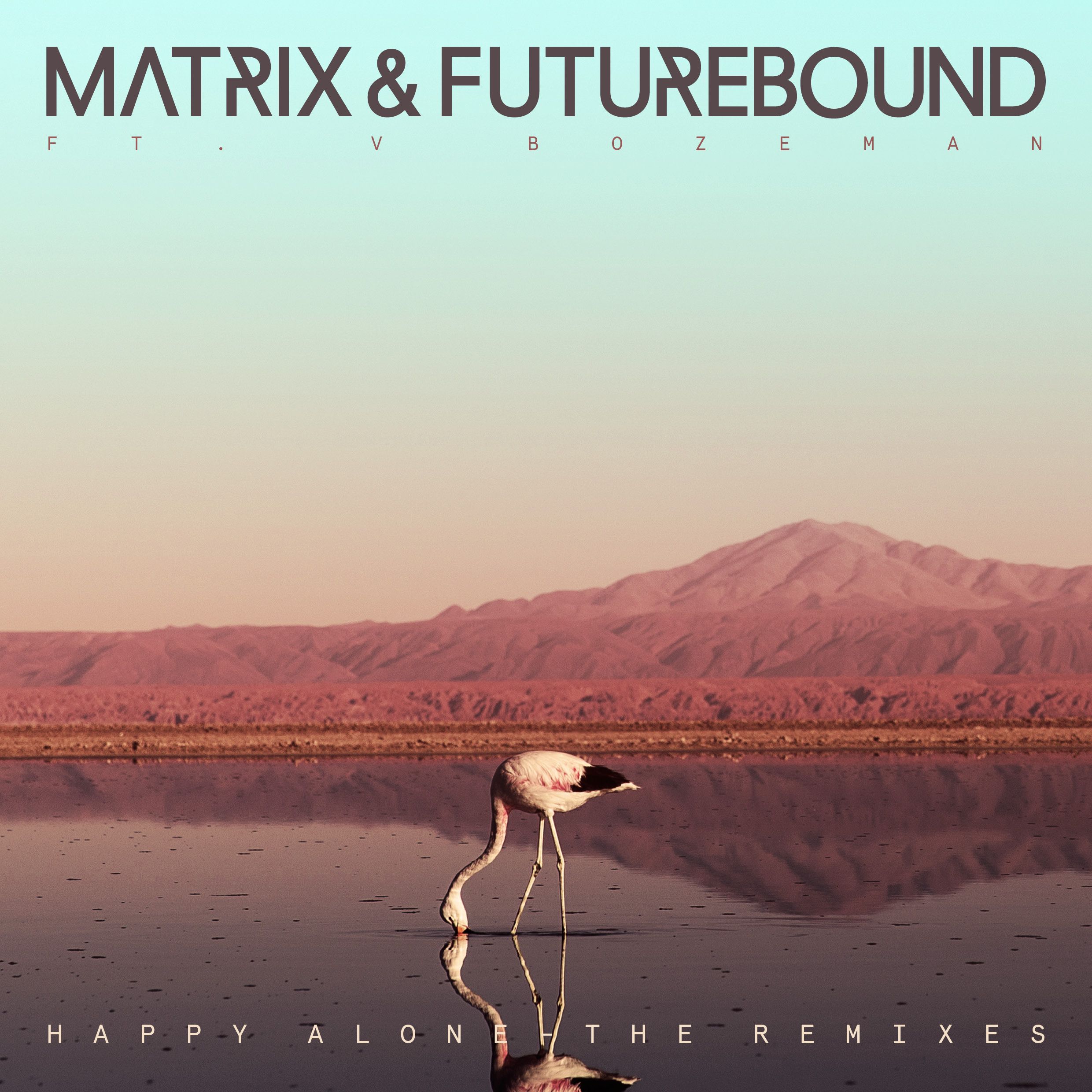 Happy Alone (feat. V. Bozeman) [M & F's Cheap Thrills Mix]