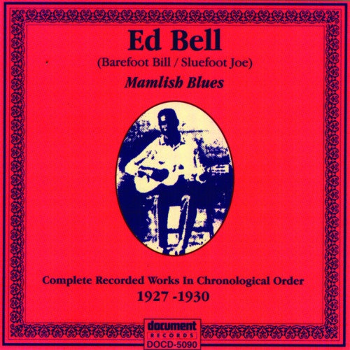 Ed Bell - Mamlish Blues (1927 - 1930)