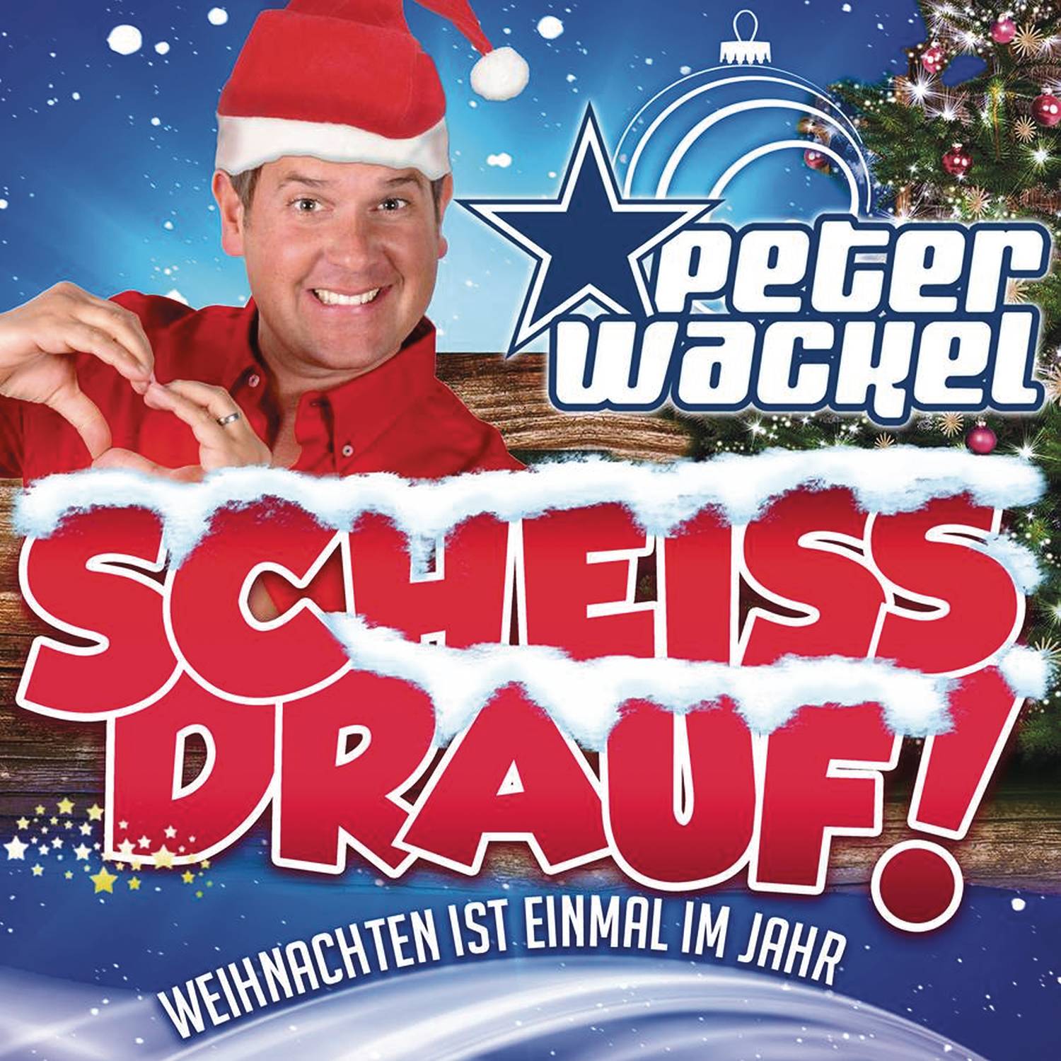 Scheiss drauf! (...Weihnachten ist einmal im Jahr)