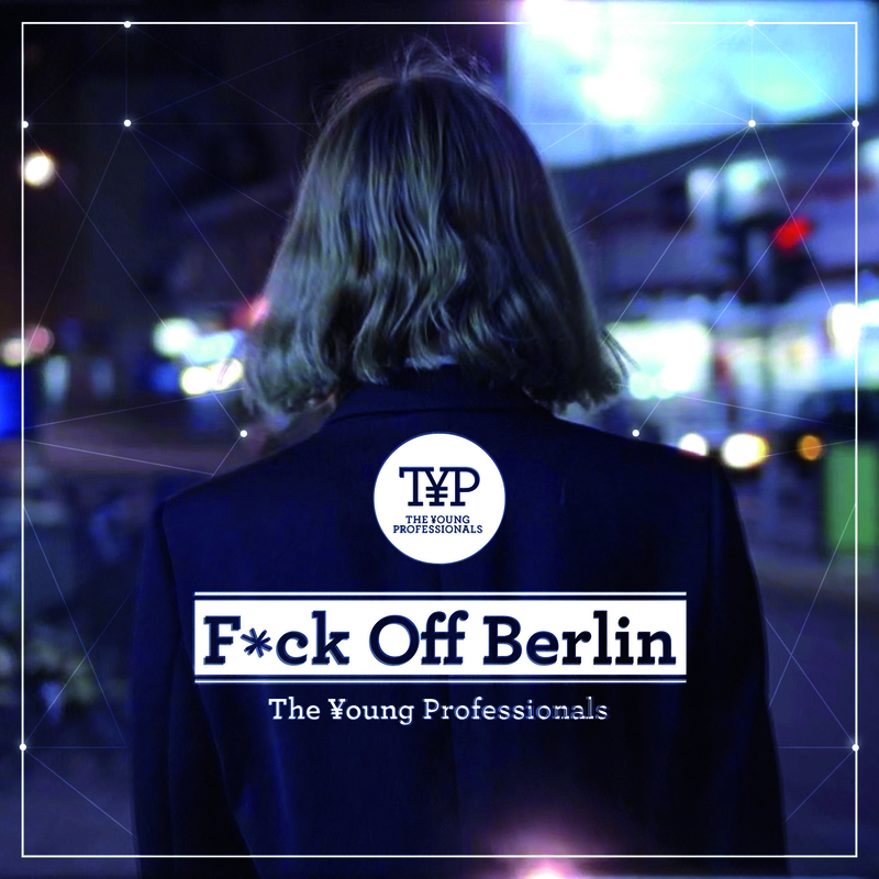 Fuck Off Berlin - Radio Edit / 2013 Version