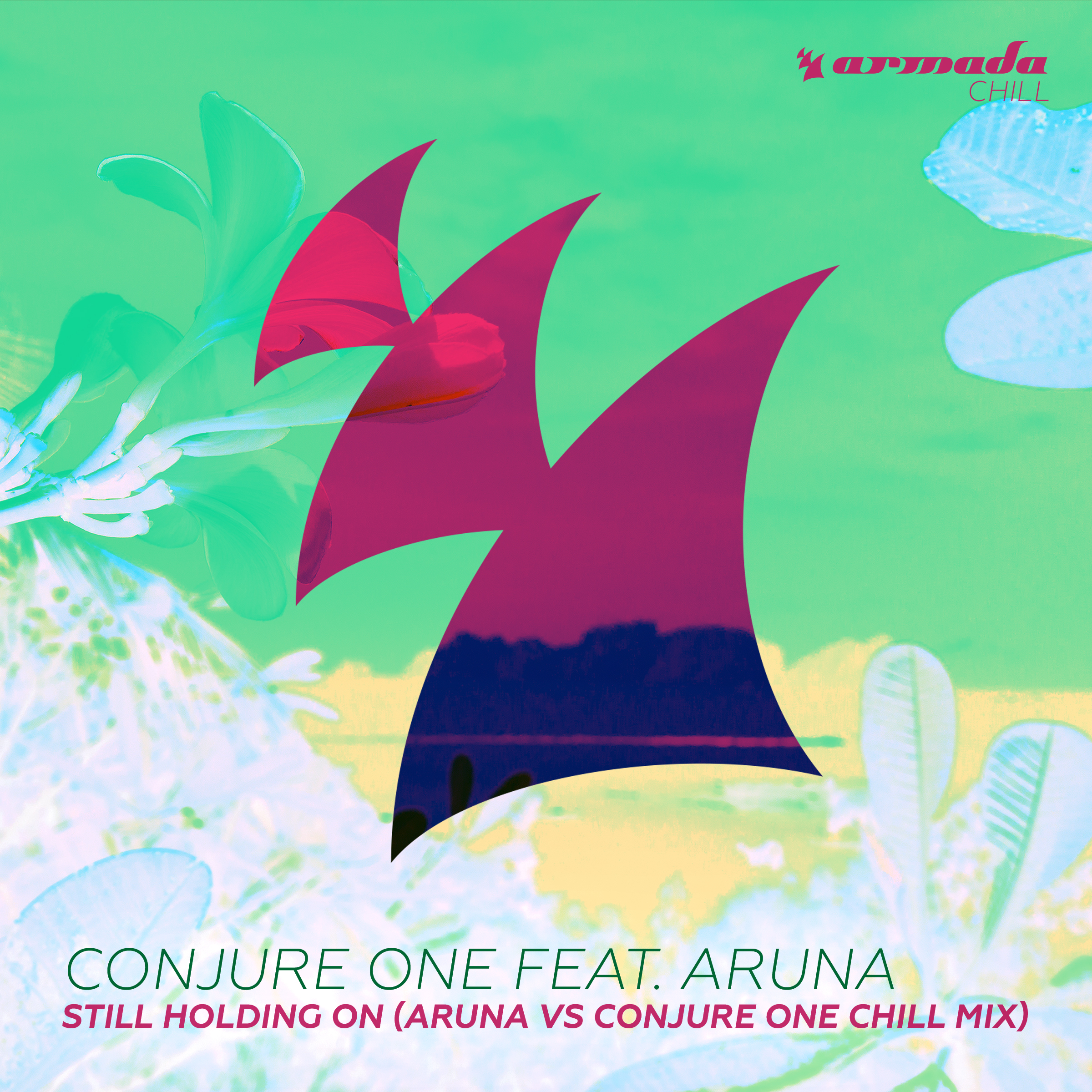 Still Holding On (Aruna vs Conjure One Chill Mix)