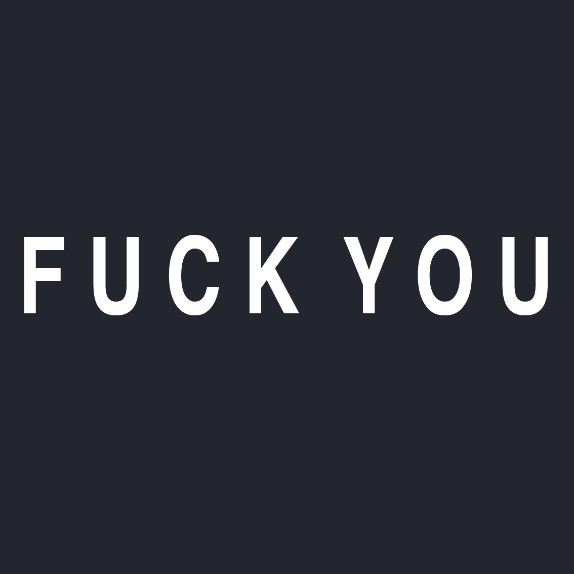 Fuck You