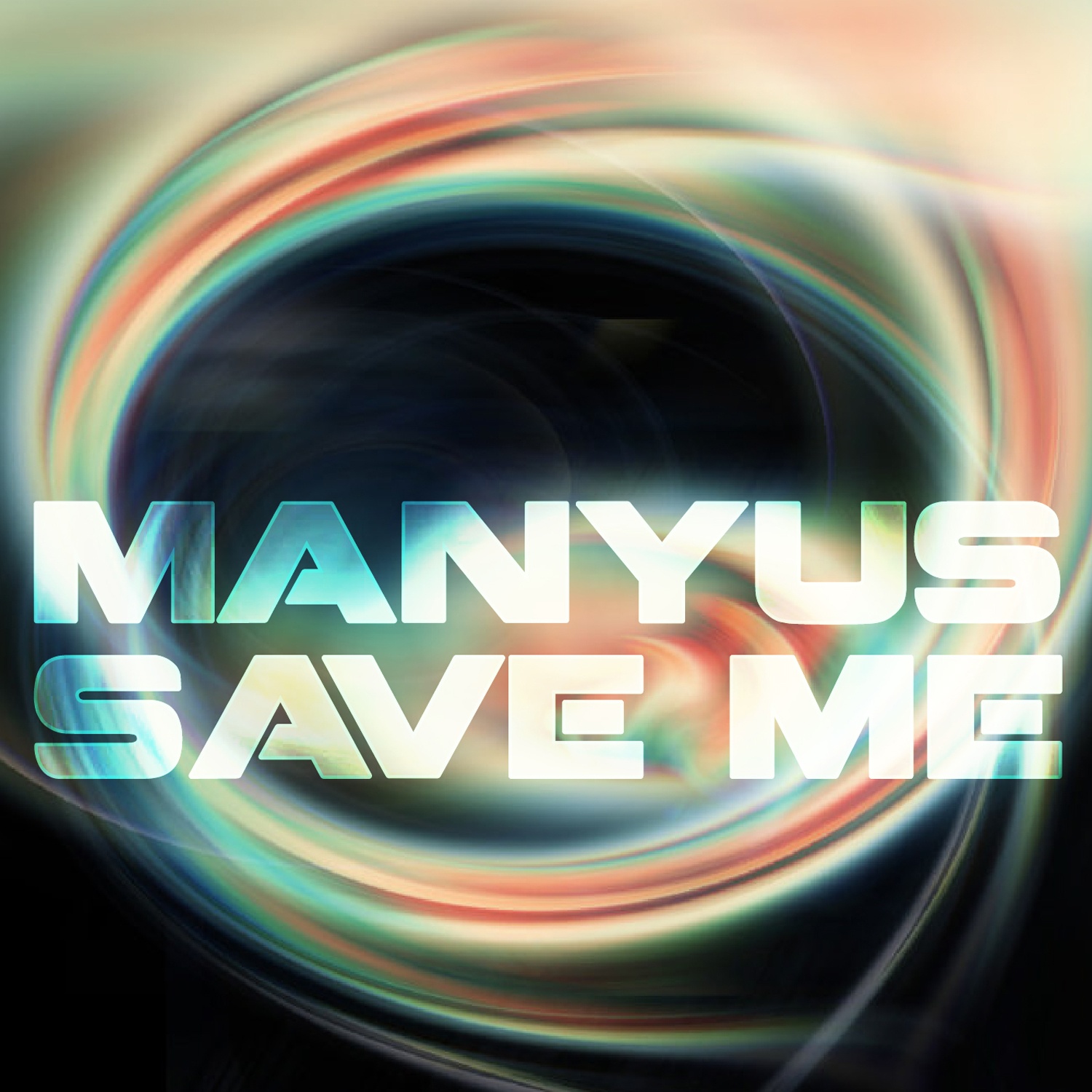 Save Me (Manyus Original Mix)