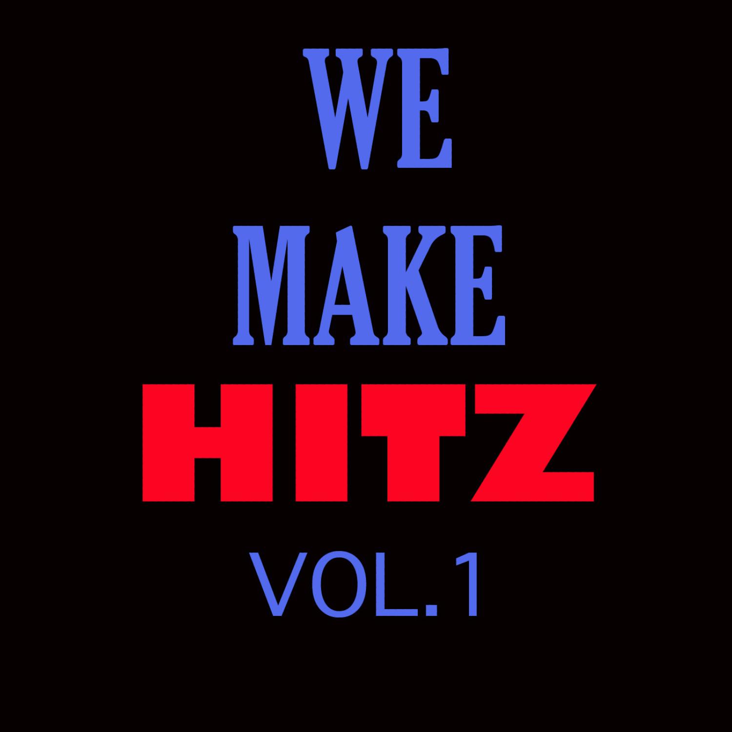 WE MAKE HITZ VOL. 1